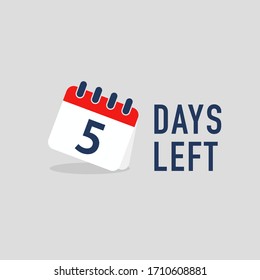 5 days left countdown with calendar illustration for promotion. Stock vector illustration