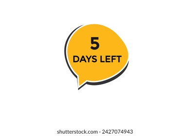 5 days left countdown to go one time,  background template 5 days left, countdown sticker left banner business,sale, label button,