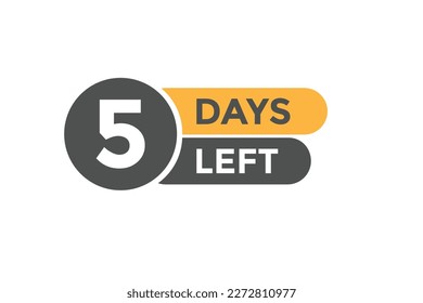 5 days Left countdown template. 5 day Countdown left banner label button eps 10