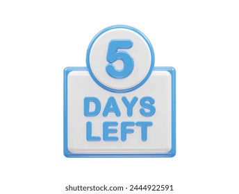 5 days left text illustration 3d rendering