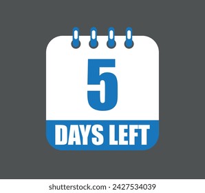 5 days left vector design. Countdown daily page calendar icon isolated on dark background