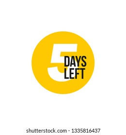 5 days left. Vector emblem with the number of days remaining