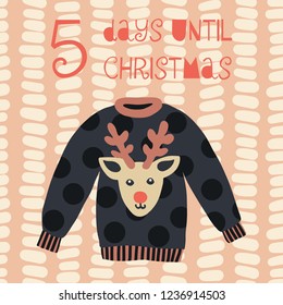 5 Days until Christmas vector illustration. Christmas countdown five days. Vintage style. Hand drawn ugly sweater. Holiday design for cards, poster, blog, banner, website, post