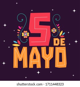 5 De mayo poster with typography and flowers- Vector