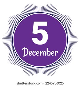 5 December, Date template. Useful design for calendar or event promotion. Vector illustration EPS 10 File. Isolated on white background. 