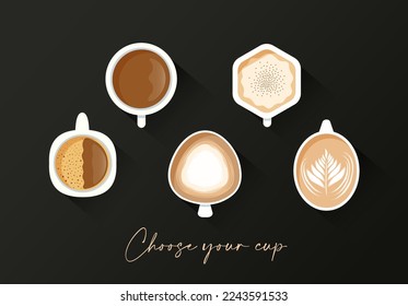 5 different cups of coffee. Choose your cup and type of coffee drink. Coffee, latte, mocha, americano, tea. Coffee drinks in different shapes of cups on black background. 