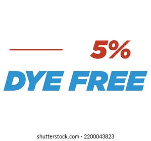 5% Dye free Product Label Sign for product vector art illustration with stylish font and Blue Red color