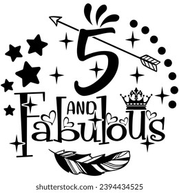 5 and fabulous birthday black vector graphic design