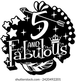 5 and fabulous black vector graphic design and cut file