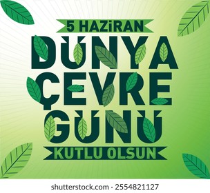 "5 haziran dünya çevre günü. June 5th World Environment Day."