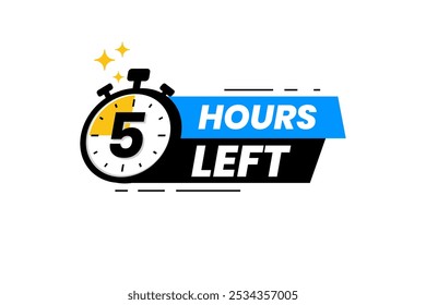 5 hours left label. Countdown timer banner sticker