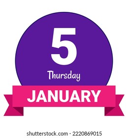 5 January, Thursday. Date template. Useful design for calendar or event promotion. Vector illustration EPS 10 File. Isolated on white background.