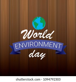 5 june celebration world environment day vector label or banner with earth globe isolated on wooden background