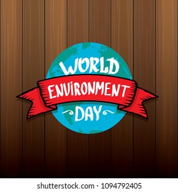5 june celebration world environment day vector label or banner with earth globe isolated on wooden background