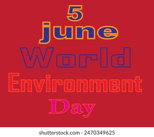 5 June World Environment Day in Design and Red Colour Background in design