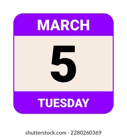 5 March, Tuesday. Date template. Useful design for calendar or event promotion. Vector illustration EPS 10 File. Isolated on white background. 
