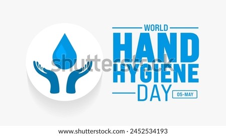 5 May World Hand Hygiene Day background template. Holiday concept. use to background, banner, placard, card, and poster design template with text inscription and standard color. vector illustration.