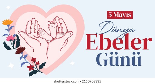 5 may. world midwives day turkish: 5 mayis dünya ebeler günü