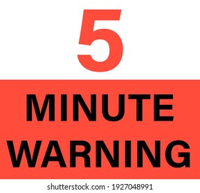 5 Minute Warning Sign. Clipart Image.