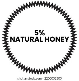 5% Natural Honey Label Sign for product vector art illustration with stylish font and black color