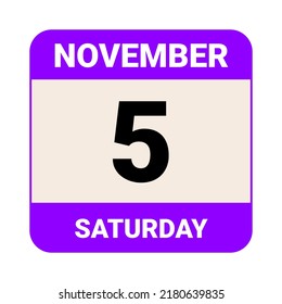 5 November, Saturday. Date template. Useful design for calendar or event promotion. Vector illustration EPS 10 File