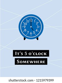 it's 5 o'clock somewhere poster vector. vintage clock decor print illustration.