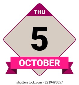 5 October, Thursday. Date template. Useful design for calendar or event promotion. Vector illustration EPS 10 File. Isolated on white background.