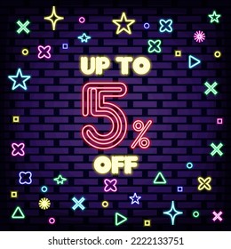 Up to 5% off, sale Neon sign. Glowing with colorful neon light. Announcement neon signboard. Design element. Vector Illustration
