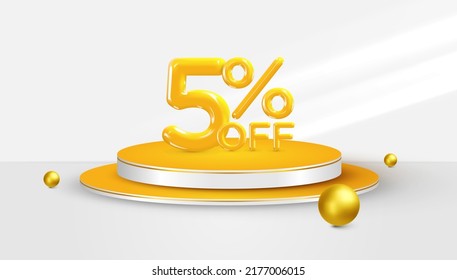 5 percent Off. 3d Five percent bonus symbol on a podium stage. Sale banner or poster design. Vector illustration.