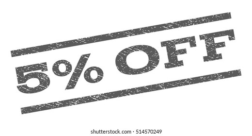 5 Percent Off watermark stamp. Text tag between parallel lines with grunge design style. Rubber seal stamp with dirty texture. Vector grey color ink imprint on a white background.