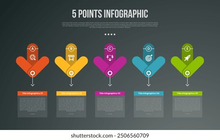 5 points or step process infographic with big arrow bottom direction on horizontal line with modern dark style for slide presentation vector
