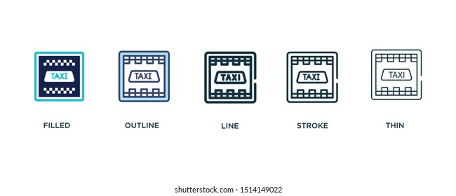 5 version of taxi sign icon such as two color filled, colorful outline, simple line, stroke and thin vector illustrations can be use for web and mobile