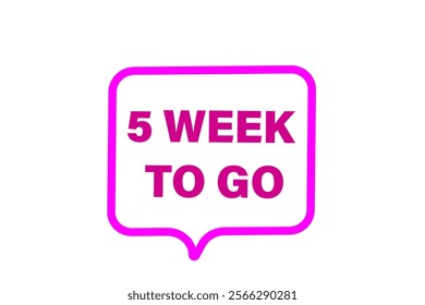 5 week to go, or to go sale countdown vector symbol, clock, time,  background, template, 5 week to go, countdown, sticker, left banner, business, sale, label button
