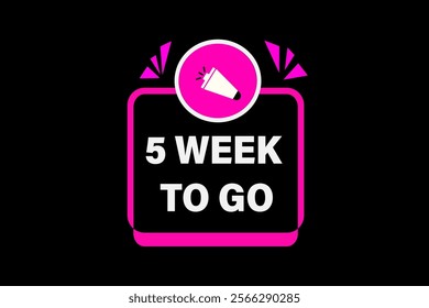 5 week to go, or to go sale countdown vector symbol, clock, time,  background, template, 5 week to go, countdown, sticker, left banner, business, sale, label button
