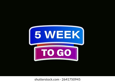 5 week to go, sale countdown vector symbol, clock, time,  background, template 5 week to go, countdown, sticker, left banner, business, sale, label button