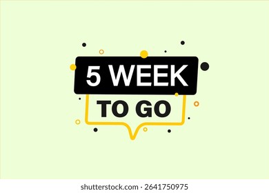 5 week to go, sale countdown vector symbol, clock, time,  background, template 5 week to go, countdown, sticker, left banner, business, sale, label button
