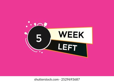 5 week left, icon, stile, timer, countdown, clock, time,  background, template, 5 week left countdown, sticker, left banner, business, sale, label button
