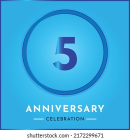 5 years anniversary celebration with circle frame isolated on sky blue background. Creative design for happy birthday, wedding, ceremony, event party, marriage, invitation card and greeting card.