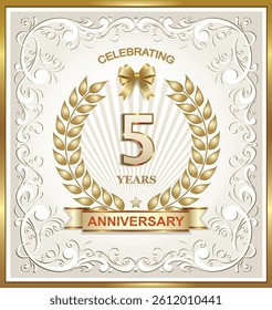 5 years Anniversary design template with laurel wreath in golden frame with creative pattern on light background with ribbon for poster, banner, brochure, magazine, booklet, invitation, greeting card.