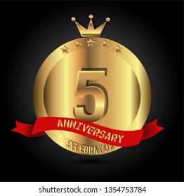 5 years anniversary with golden font, circle, crown, and star with red ribbon. anniversary text on top ribbon. Design like coin or medal with crown on top. My all design can see in my portofolio