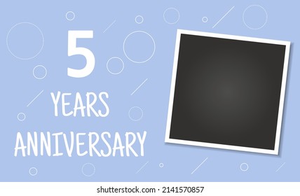 5 years anniversary photo frame card. 5 years anniversary vector elegant template design.