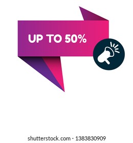 up to 50% banner. label with megaphone.