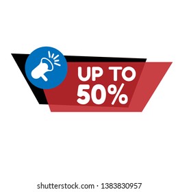 up to 50% banner. label with megaphone.