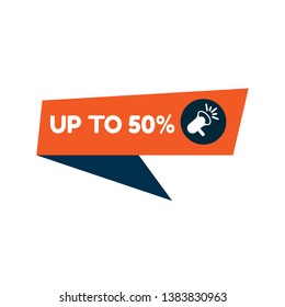 up to 50% banner. label with megaphone.