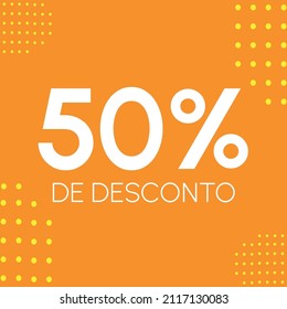 50% de desconto - (Translation: 50% Discount - fifty percent).  Discount Tag in portuguese, brazilian, Brazil. In colors: yelow and orange