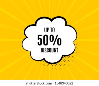 Up to 50% Discount. Chat speech bubble. Sale offer price sign. Special offer symbol. Save 50 percentages. Yellow vector banner with bubble. Discount tag text. Chat badge. Colorful background. Vector