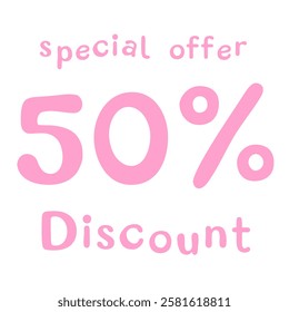 50% discount special offer on white background
Creative vector children's font