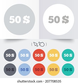 50 Dollars sign icon. USD currency symbol. Money label. Round 12 circle buttons. Shadow. Hand cursor pointer. Vector