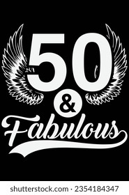 50 And Fabulous - Birthday eps cut file for cutting machine svg