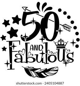 50 and fabulous black vector graphic design and cut file 